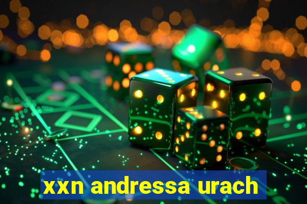 xxn andressa urach